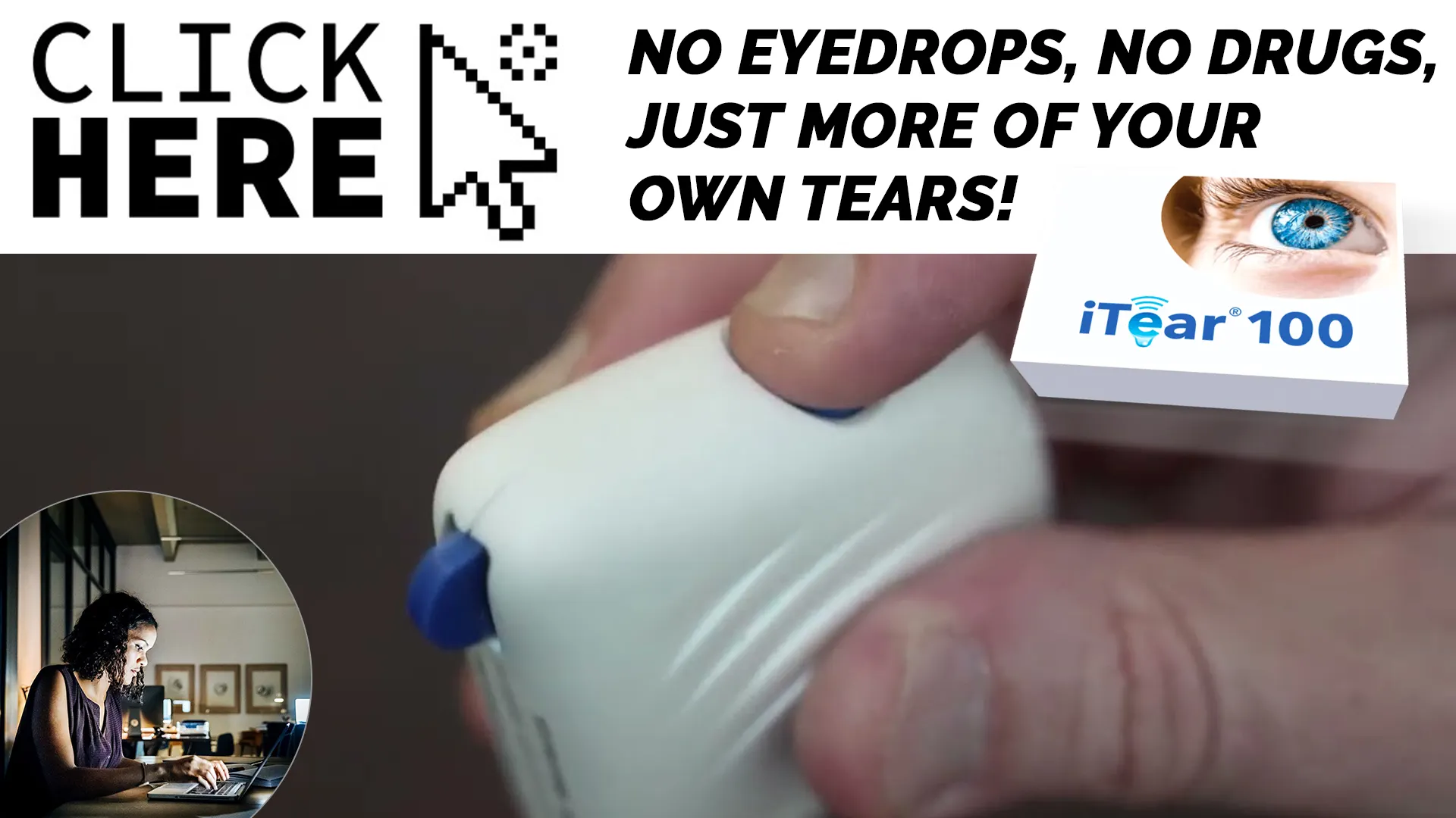 Say Hello to the iTEAR100: Revolutionizing Dry Eye Relief